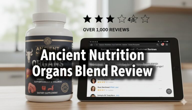 Ancient Nutrition Organs Blend Review